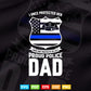 Proud Police Dad Support Police Daughter Svg Cricut Files.