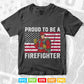 Proud to be a Firefighter Gift for Fireman Svg T shirt Design.