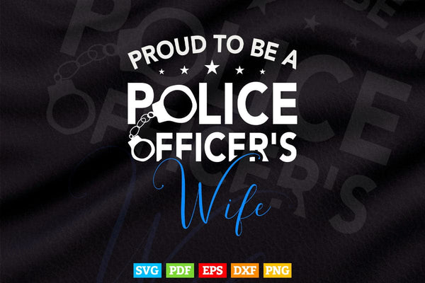 products/proud-to-be-a-police-officers-wife-svg-cricut-files-997.jpg