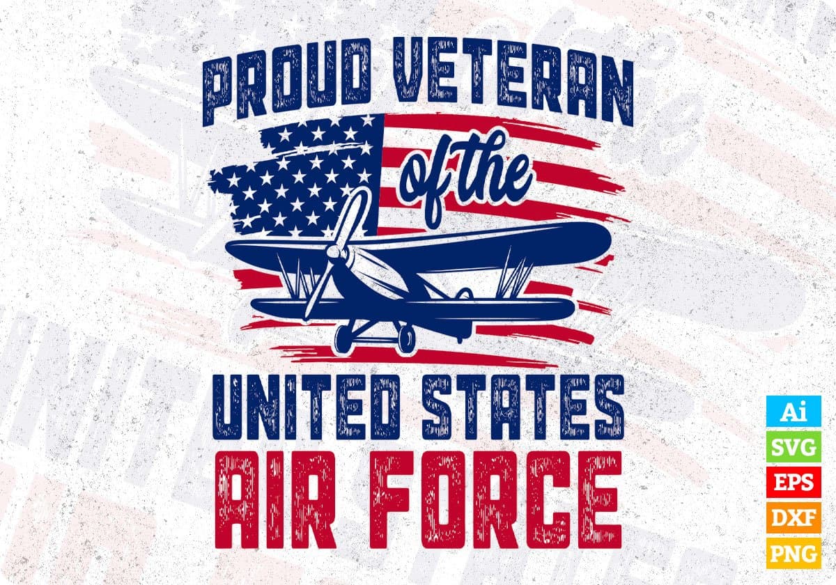 Proud Veteran of the United States Air Force Vector T-shirt Design in Svg Png Files