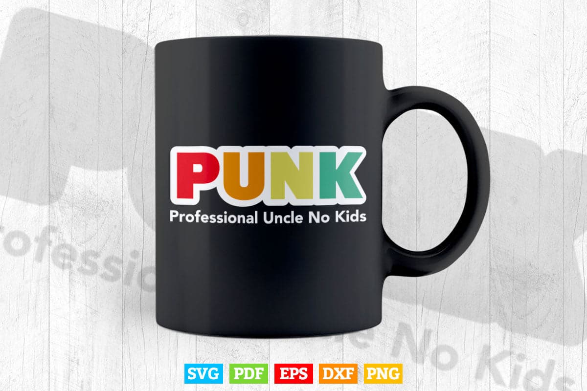 PUNK professional Uncle No Kids Svg Png Cut Files.