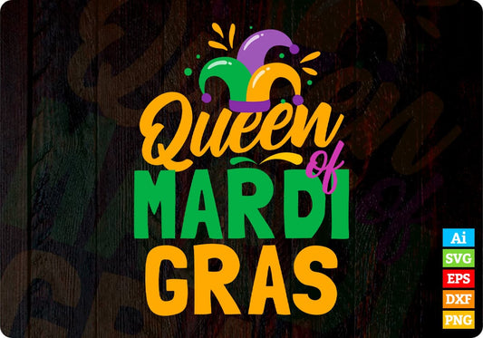 Queen of Mardi Gras T-shirt Design In Ai Svg Cutting Printable Files