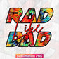 Rad like Dad Colorful Leopard Funny Fathers Day T shirt Tumbler Design Png Sublimation File