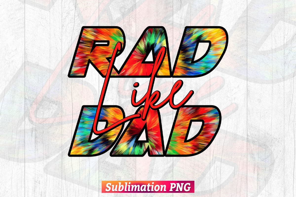 Rad like Dad Colorful Leopard Funny Fathers Day T shirt Tumbler Design Png Sublimation File