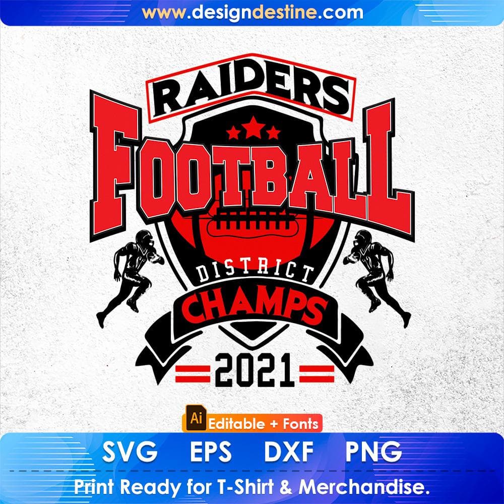 Raiders Football District Champs 2021 American Football Editable T shirt Design Svg Cutting Printable Files
