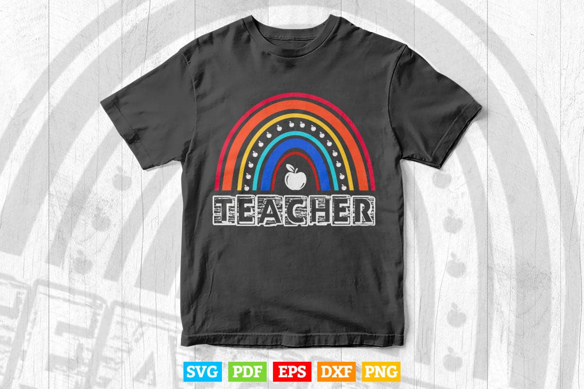 Rainbow Teacher Funny Kids Teacher Vector T shirt Design Png Svg Cut Files