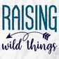 Raising Wild Things Mom Editable Vector T-shirt Design in Ai Svg Png Files