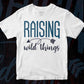 Raising Wild Things Mom Editable Vector T-shirt Design in Ai Svg Png Files