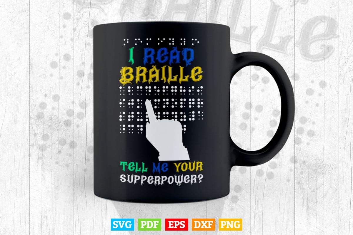 Read Braille Superpower Reader Gift Svg Digital Files