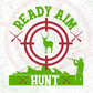 Ready Aim Hunt Hunting T shirt Design In Svg Png Cutting Printable Files