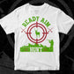 Ready Aim Hunt Hunting T shirt Design In Svg Png Cutting Printable Files
