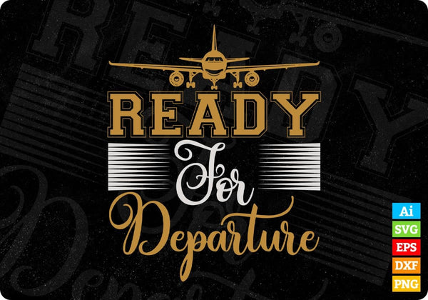 products/ready-for-departure-aviation-editable-t-shirt-design-in-ai-svg-printable-files-780.jpg