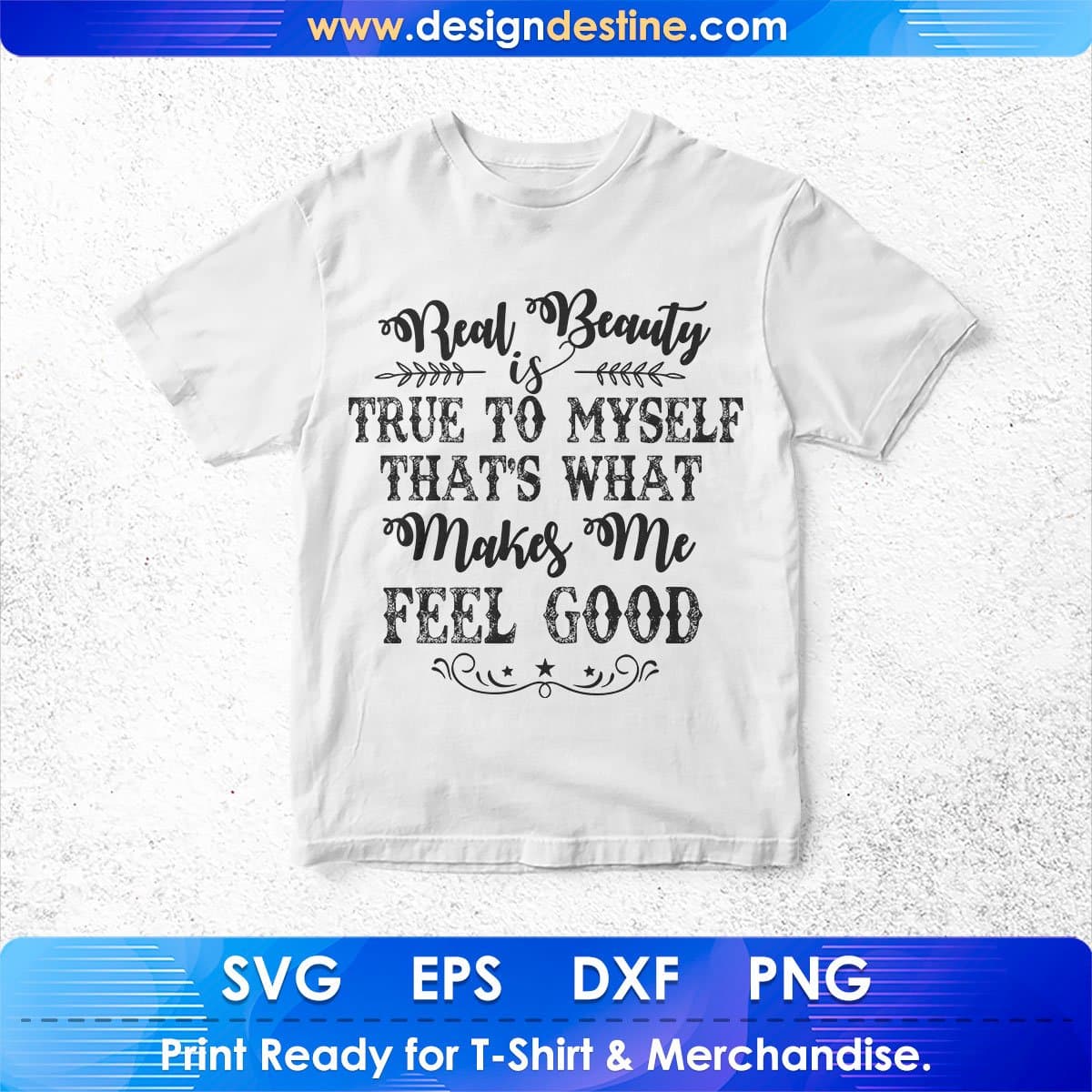 Real Beauty Is True Inspirational T shirt Design In Png Svg Cutting Printable Files