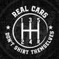 Real Cars Don't Shift Themselves Funny Auto Racing Mechanic Editable Vector T-shirt Design in Ai Svg Png Files
