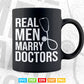 Real Men Marry Doctors Physician Wife Medical Doctor Svg Png Files.