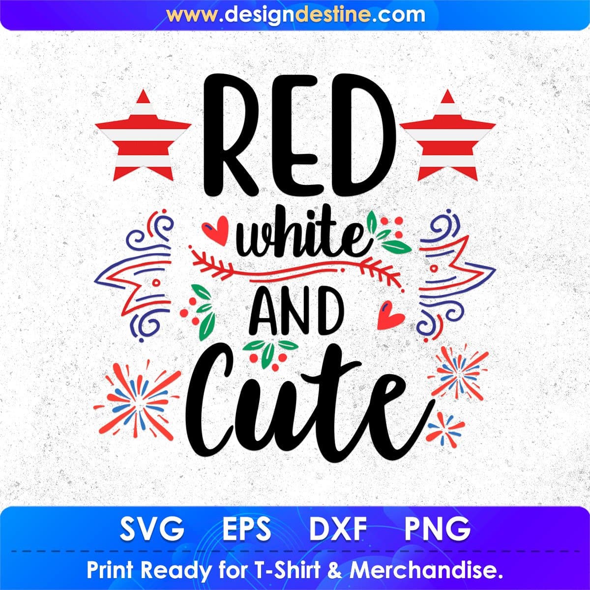 Red White And Cute 4th Of July T shirt Design In Svg Png Cutting Printable Files