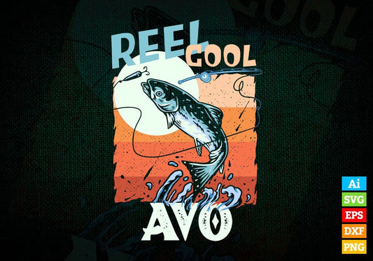 Reel Cool Avo Fishing Father's Day Editable Vector T-shirt Design in Ai Svg Files