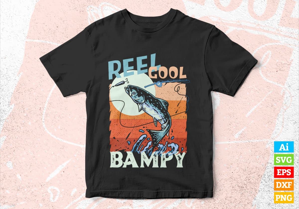 Reel Cool Bampy Fishing Father's Day Editable Vector T-shirt Design in Ai Svg Files