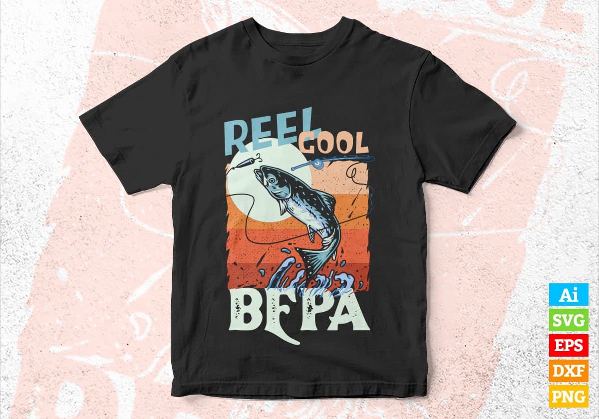 Reel Cool Bepa Fishing Father's Day Editable Vector T-shirt Design in Ai Svg Files