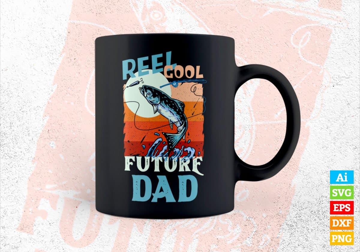 Reel Cool Future Dad Fishing Father's Day Editable Vector T-shirt Design in Ai Svg Files