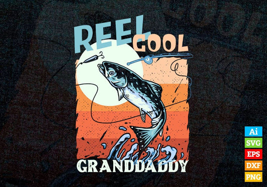 Reel Cool Granddaddy Fishing Father's Day Editable Vector T-shirt Design in Ai Svg Files