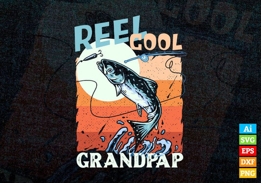 Reel Cool Grandpap Fishing Father's Day Editable Vector T-shirt Design in Ai Svg Files