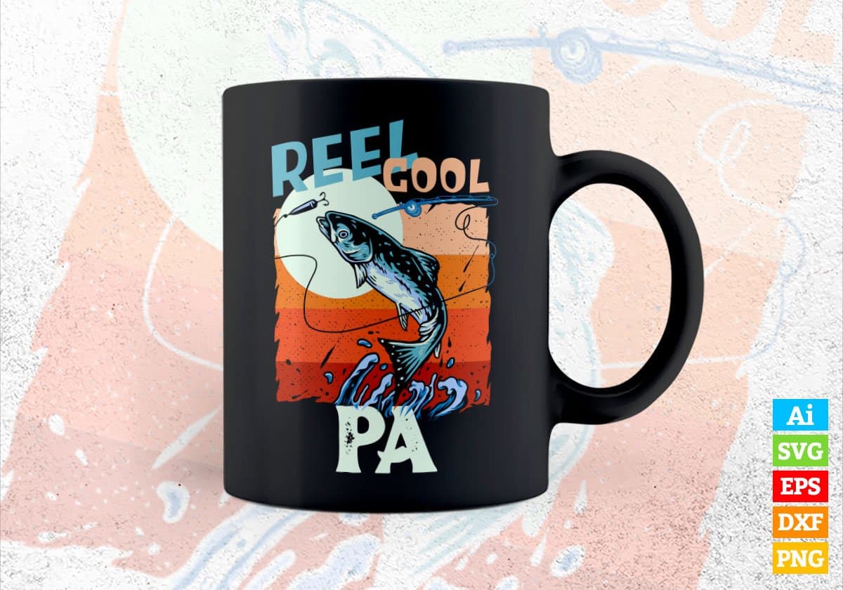 Reel Cool Pa Fishing Father's Day Editable Vector T-shirt Design in Ai Svg Files