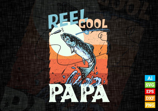 Reel Cool Papa Fishing Father's Day Editable Vector T-shirt Design in Ai Svg Files