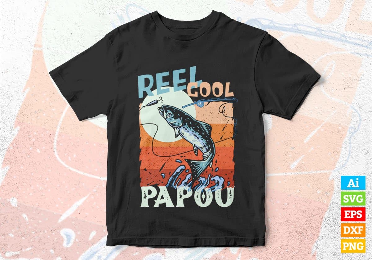Reel Cool Papou Fishing Father's Day Editable Vector T-shirt Design in Ai Svg Files
