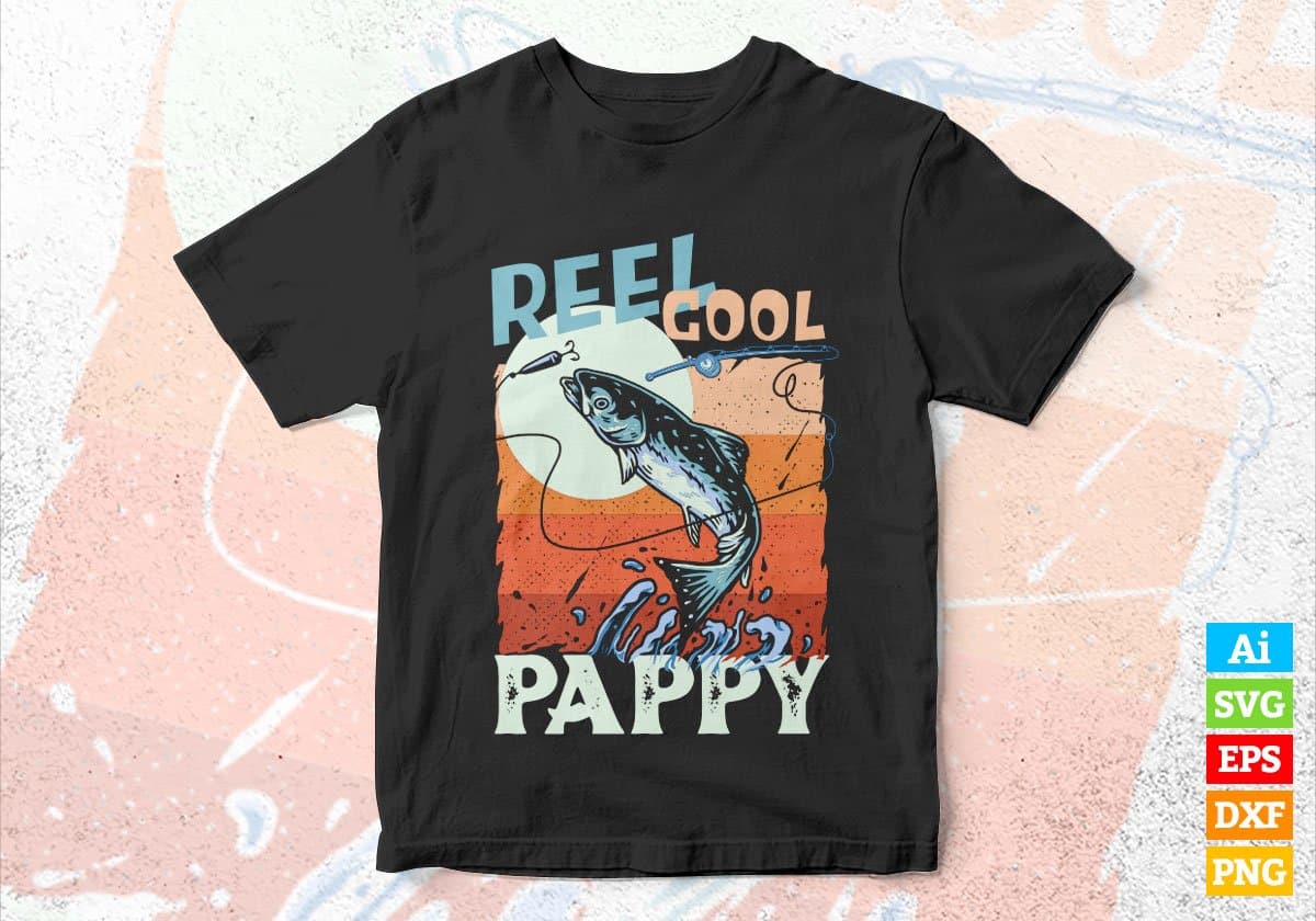 Reel Cool Pappy Fishing Father's Day Editable Vector T-shirt Design in Ai Svg Files