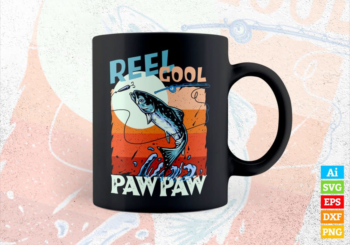 Reel Cool Pawpaw Fishing Father's Day Editable Vector T-shirt Design in Ai Svg Files