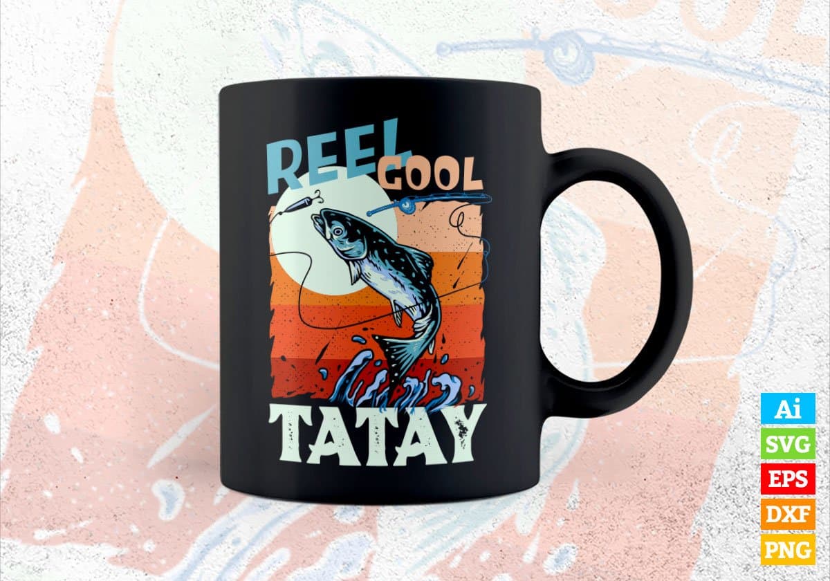 Reel Cool Tatay Fishing Father's Day Editable Vector T-shirt Design in Ai Svg Files