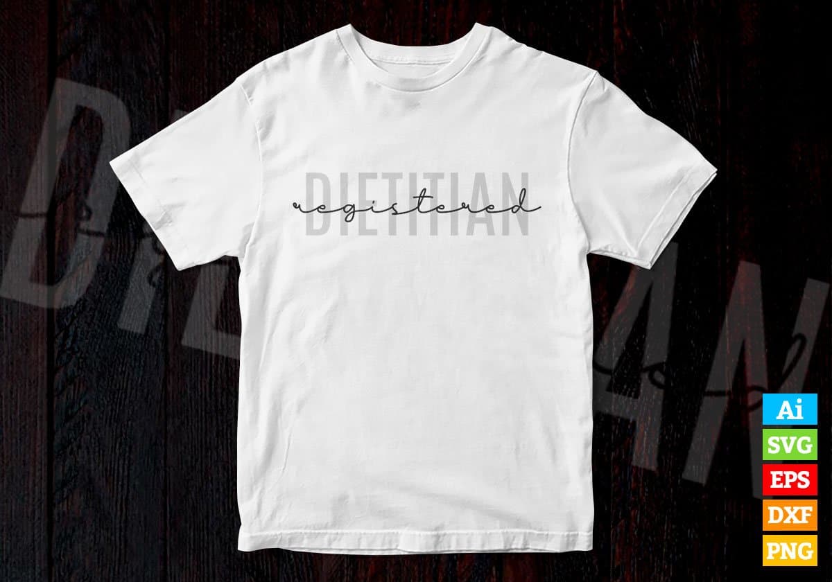 Registered Dietitian Editable Vector T-shirt Design in Ai Svg Png Files