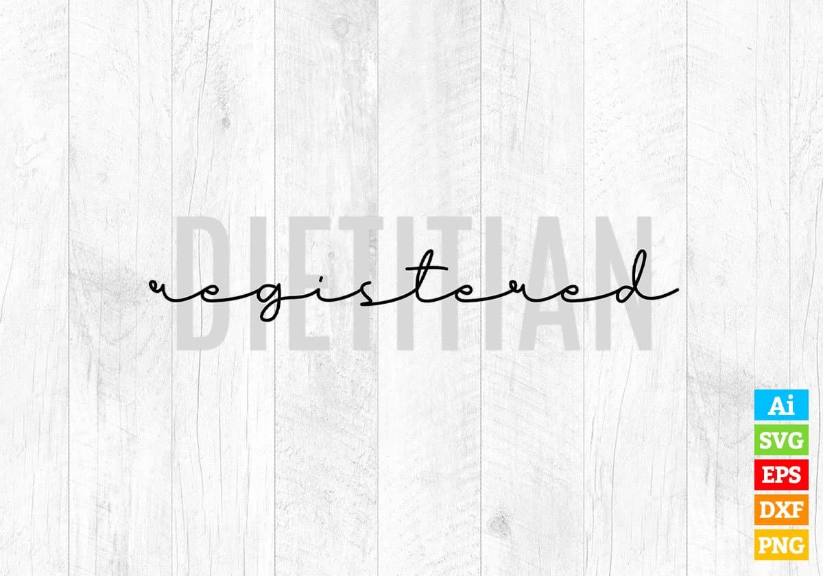 Registered Dietitian Editable Vector T-shirt Design in Ai Svg Png Files
