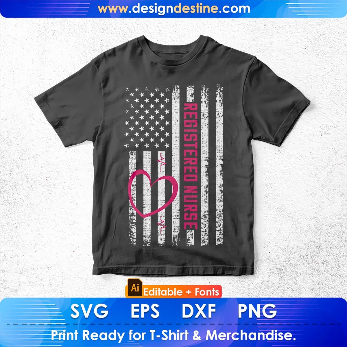 Registered Nurse Flag For Women Rn Editable T shirt Design In Ai Svg Printable Files