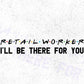 Retail Worker I'll Be There For You Editable Vector T-shirt Designs Png Svg Files