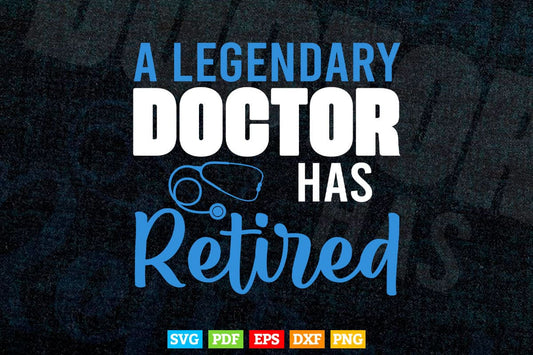 Retired Doctor Retirement for Retiring Medical MD Svg Png Files.