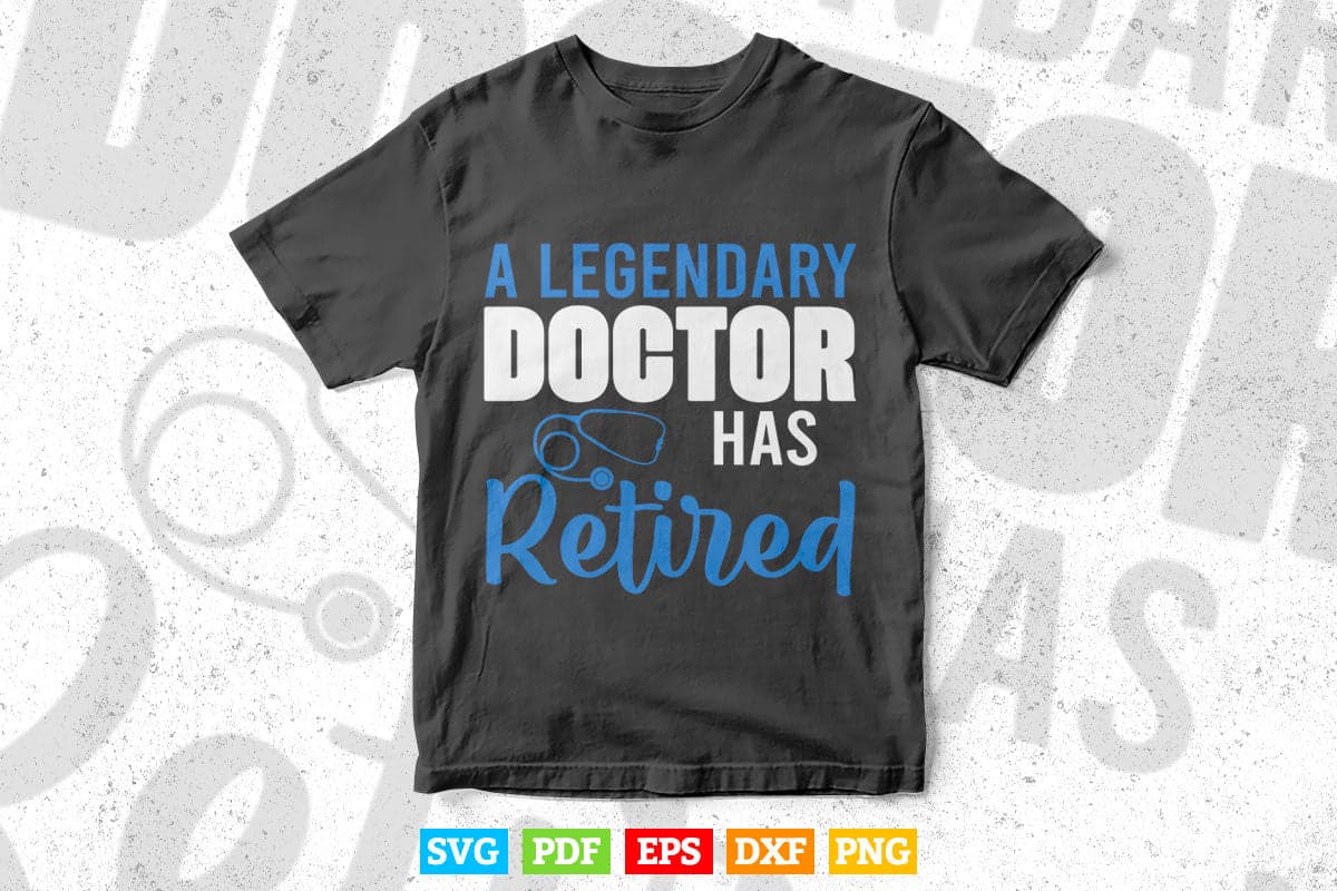 Retired Doctor Retirement for Retiring Medical MD Svg Png Files.