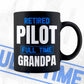 Retired Pilot Full Time Grandpa Father's Day Editable Vector T-shirt Designs Png Svg Files