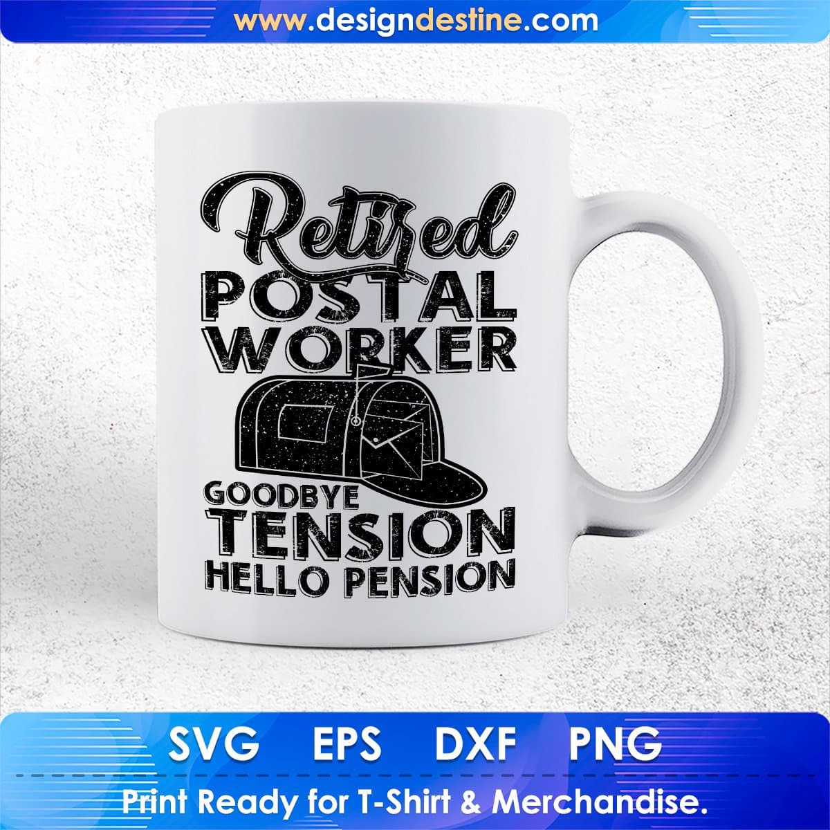 Retired Postal Worker Goodbye Tension Hello Pension Mail Carrier T shirt Design In Ai Svg Files