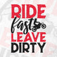 Ride fast Leave Dirty Bike Riding Editable Vector T-shirt Design in Ai Svg Png Files