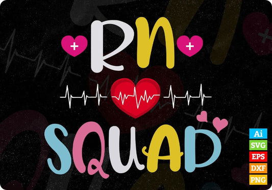 RN Squad Registered Nurse Gift Editable T shirt Design In Ai Svg Print Files