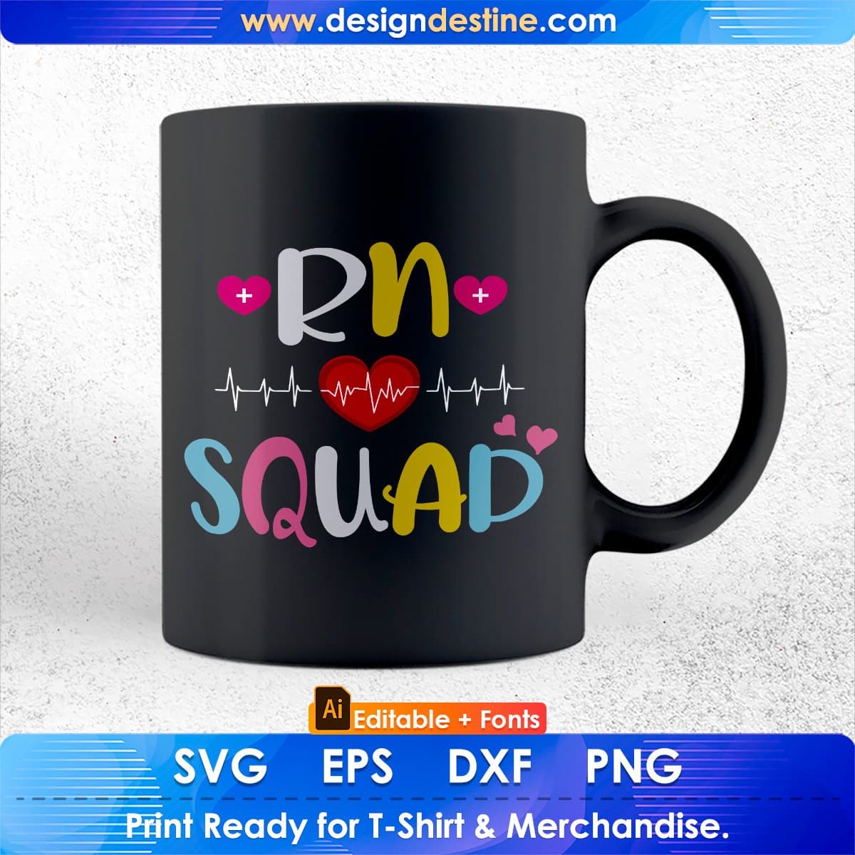 RN Squad Registered Nurse Gift Editable T shirt Design In Ai Svg Print Files