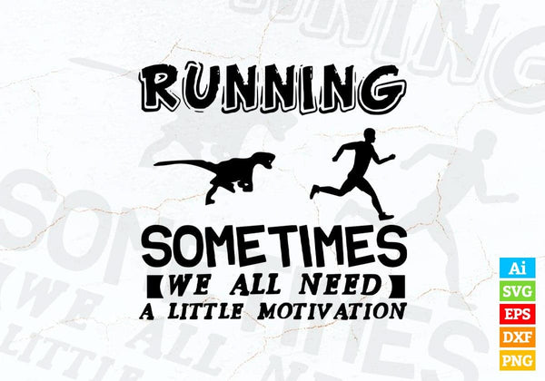 products/running-sometimes-we-all-need-vector-t-shirt-design-in-ai-svg-png-files-199.jpg