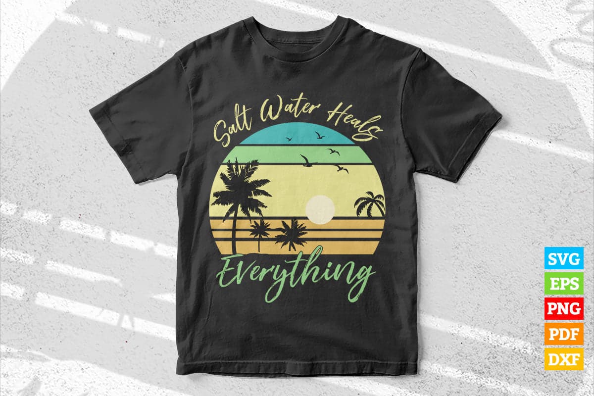 Saltwater Heals Everything Hawaiian Palm Trees Summer Vacation Beach Vintage T shirt Design Svg File