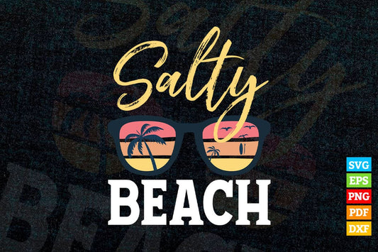 Salty Beach Summer Life Party Summer Vibes T shirt Design Png Svg Files