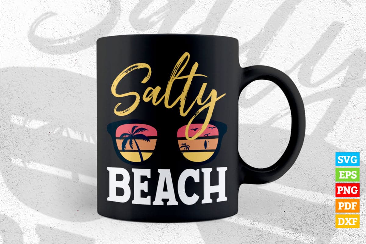 Salty Beach Summer Life Party Summer Vibes T shirt Design Png Svg Files