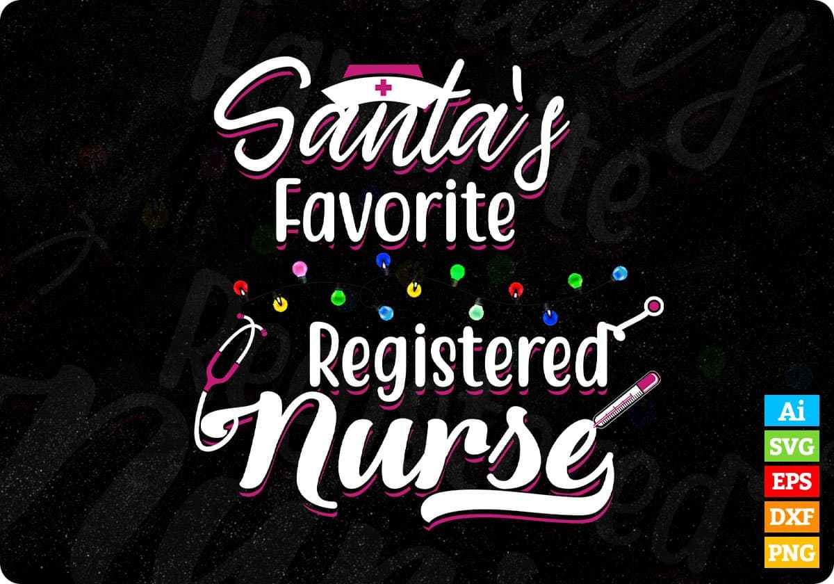 Santa's Favorite Registered Nurse Funny Christmas Editable T shirt Design In Ai Svg Files
