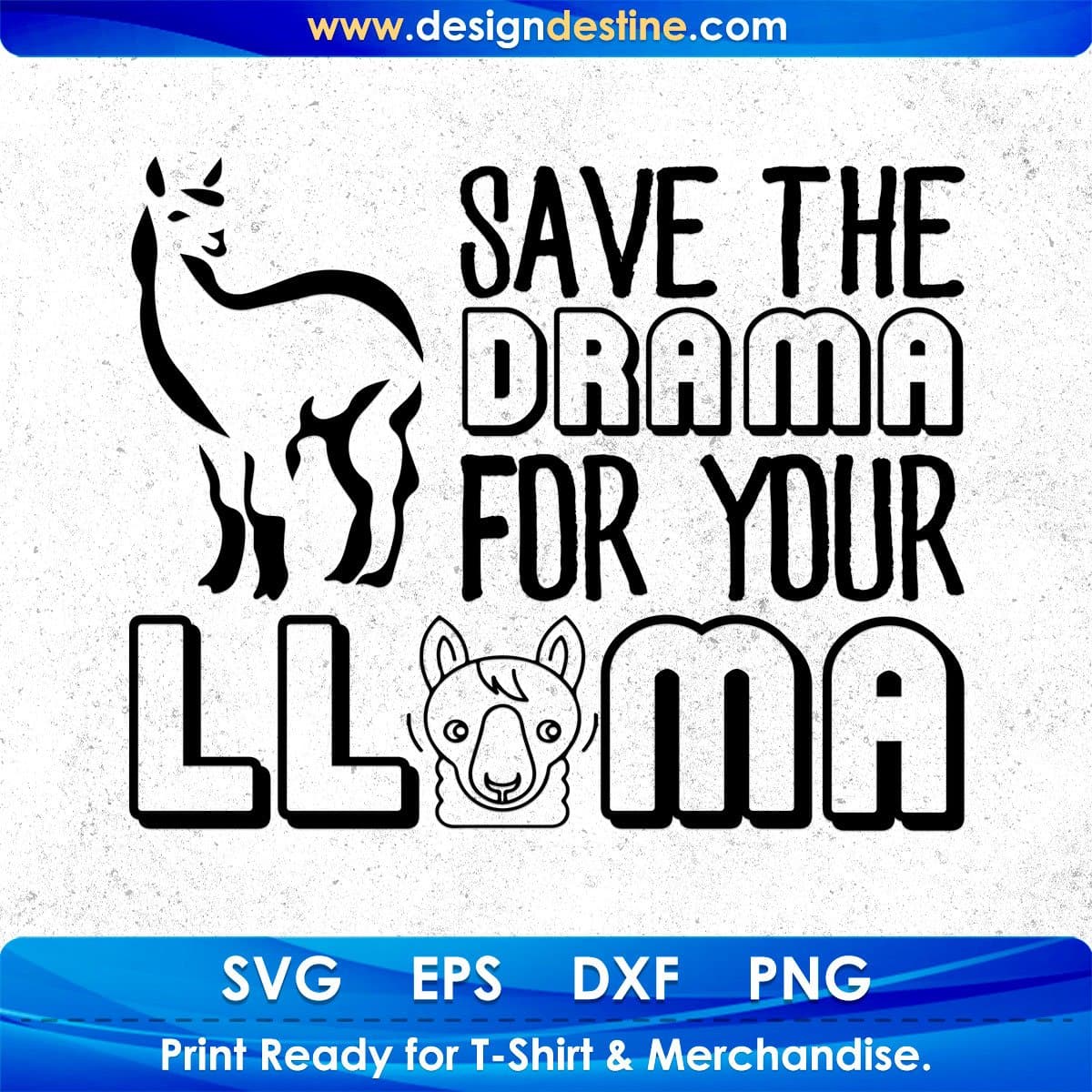 Save The Drama For Your Llama T shirt Design In Svg Png Cutting Printable Files