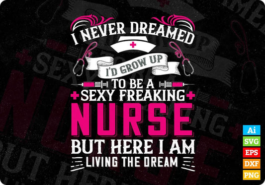 Sexy Nurse Nursing Funny Rn Graduation Gifts Editable T shirt Design In Ai Svg Files